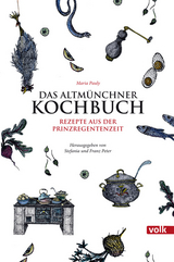 Das Altmünchner Kochbuch - Maria Pauly