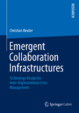 Emergent Collaboration Infrastructures - Christian Reuter