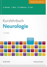 Kurzlehrbuch Neurologie - Bender, Andreas; Rémi, Jan; Feddersen, Berend; Fesl, Gunther
