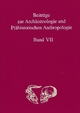Beiträge zur Archäozoologie und Prähistorischen Anthropologie VII