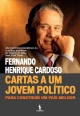 Cartas a Um Jovem Político - Para construir um país melhor - Fernando Henrique Cardoso