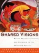 Shared Visions - Margaret Archuleta; Rennard Strickland