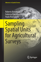 Sampling Spatial Units for Agricultural Surveys - Roberto Benedetti, Federica Piersimoni, Paolo Postiglione