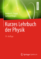 Kurzes Lehrbuch der Physik - Herbert A. Stuart, Gerhard Klages