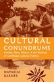 Cultural Conundrums - Natasha Barnes
