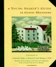 A Young Shaker's Guide to Good Manners - Lovers of Youth; Flo Morse; Vincent Newton