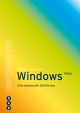 Windows Vista: Eine praxisnahe Einführung