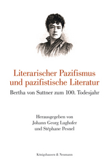 Literarischer Pazifismus und pazifistische Literatur - 