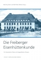 Die Freiberger Eisenhüttenkunde - Bernd Lychatz; Ralf-Peter Bösler