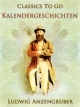 Kalendergeschichten Ludwig Anzengruber Author