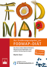Der Ernährungsratgeber zur FODMAP-Diät - M. Storr