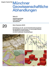 Entwicklung von 2D- und 3D-Geoinformationssystemen für geologische Anwendungen im kommunalen Bereich am Beispiel der Stadt Straubing und des Landkreises Straubing-Bogen - Silvia Rosemarie BEER