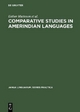 Comparative Studies in Amerindian Languages - Esther Matteson; Alva Wheeler; Frances L. Jackson; Nathan E. Waltz; Diana R. Christian