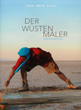 Der Wüstenmaler Carsten Westphal - Carsten Westphal