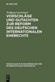 Vorschläge und Gutachten zur Reform des deutschen internationalen Eherechts - Wolfgang Lauterbach