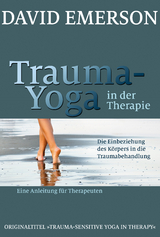 Trauma-Yoga in der Therapie - David Emerson