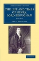 The The Life and Times of Henry Lord Brougham 3 Volume Set The Life and Times of Henry Lord Brougham - Henry Brougham