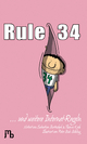Rule 34: ... und weitere Internet-Regeln