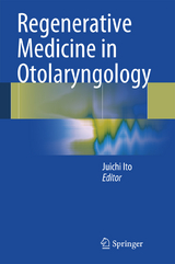 Regenerative Medicine in Otolaryngology - 