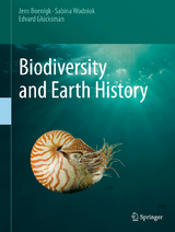 Biodiversity and Earth History - Jens Boenigk, Sabina Wodniok, Edvard Glücksman