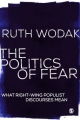 The Politics of Fear: What Right-Wing Populist Discourses Mean