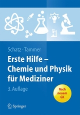 Erste Hilfe - Chemie und Physik für Mediziner - 