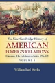 The New Cambridge History of American Foreign Relations: Volume 1, Dimensions of the Early American Empire, 1754?1865