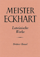 Meister Eckhart. Lateinische Werke Band 3: