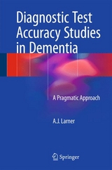 Diagnostic Test Accuracy Studies in Dementia - A.J. Larner