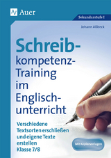 Schreibkompetenz-Training in Englisch 7/8 - Johann Aßbeck