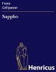 Sappho : Trauerspiel in fünf Aufzügen Franz Grillparzer Author