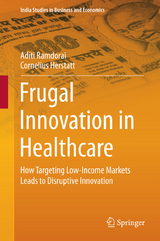 Frugal Innovation in Healthcare - Aditi Ramdorai, Cornelius Herstatt