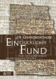 Ein glücklicher Fund - Briefe eines Unbekannten aus der römischen Provinz - J.H. Grandmontagne