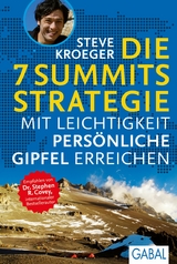Die 7 Summits Strategie - Steve Kroeger