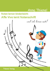 Noten lernen kinderleicht: Affe Vivo lernt Notenschrift und ich lerne mit! - Anna Thienel