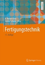 Fertigungstechnik - Fritz, Alfred Herbert; Schulze, Günter