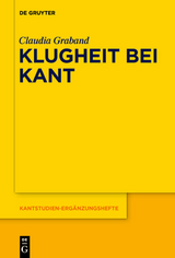 Klugheit bei Kant - Claudia Graband