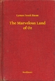 Marvelous Land of Oz - Lyman Frank Baum