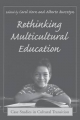 Rethinking Multicultural Education - Carol Korn-Bursztyn; Alberto M. Bursztyn