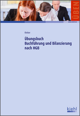 Übungsbuch Buchführung und Bilanzierung nach HGB - Carola Rinker