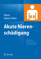 Akute Nierenschädigung - Michael Haase, Anja Haase-Fielitz