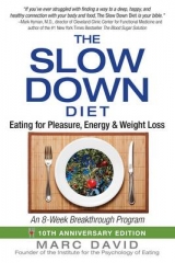 The Slow Down Diet - David, Marc