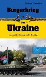 Bürgerkrieg in der Ukraine - Reinhard Lauterbach