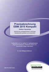 Praxisabrechnung EBM 2015 Kompakt - Wolfgang Goldmann