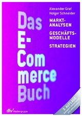 Das E-Commerce Buch - Alexander Graf, Holger Schneider