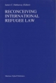 Reconceiving International Refugee Law - James C. Hathaway