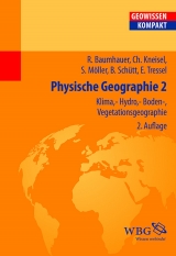 Physische Geographie 2 - Baumhauer, Roland; Kneisel, Christof; Möller, Steffen; Schütt, Brigitta; Tressel, Elisabeth
