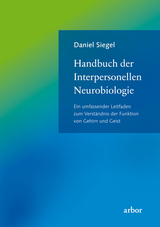 Handbuch der Interpersonellen Neurobiologie - Daniel Siegel
