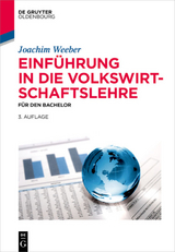 Einführung in die Volkswirtschaftslehre - Joachim Weeber