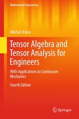 Tensor Algebra and Tensor Analysis for Engineers - Mikhail Itskov